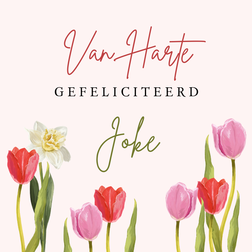 Felicitatiekaarten -  Kleurrijke felicitatiekaart tulpen narcis en naam