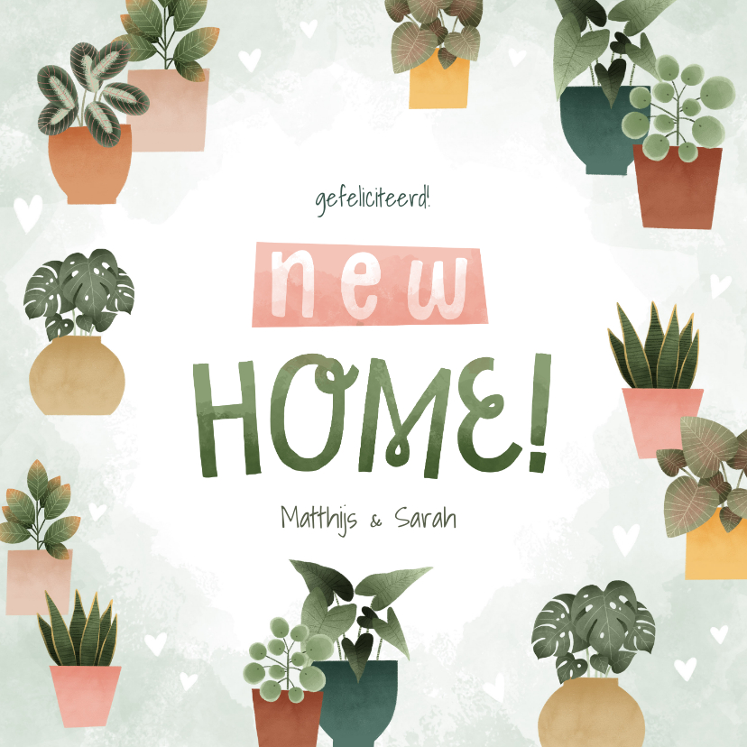 Felicitatiekaarten - Leuke felicitatiekaart new home met plantjes en hartjes