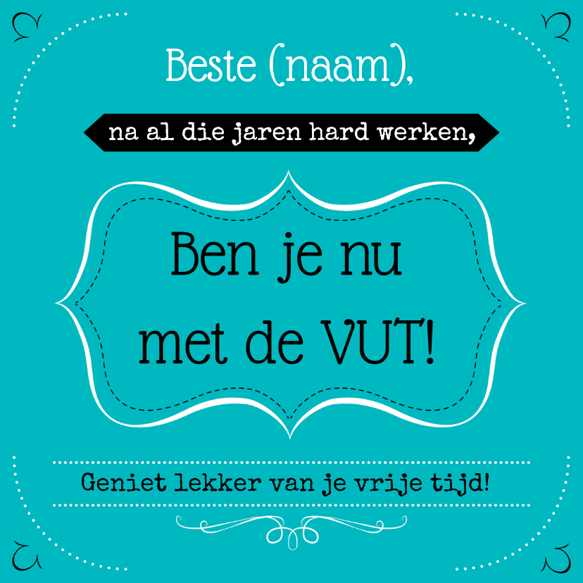 Met de VUT - Felicitatiekaarten Felicitatiekaarten - Met de VUT