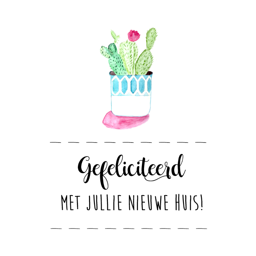 Moderne felicitatie kaart nieuw huis met cactus! - Felicitatiekaarten Felicitatiekaarten - Moderne felicitatie kaart nieuw huis met cactus!