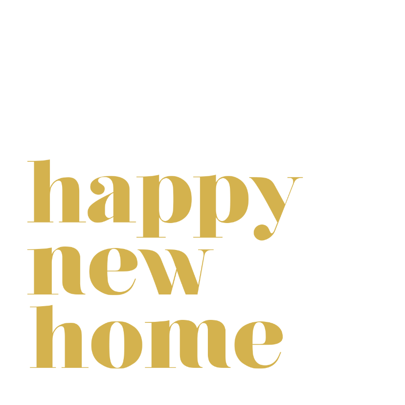 Moderne felicitatiekaart happy new home - Felicitatiekaarten Felicitatiekaarten - Moderne felicitatiekaart happy new home