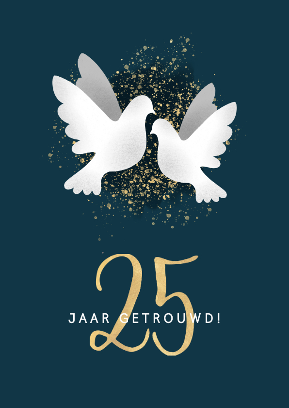 Felicitatiekaarten - Moderne felicitatiekaart jubileum '25' met duiven & spetters