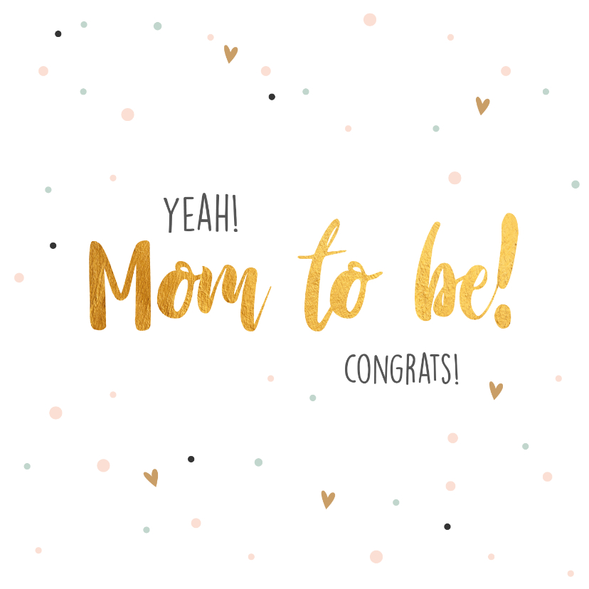 Felicitatiekaarten - Mom to be - zwangerschapskaart