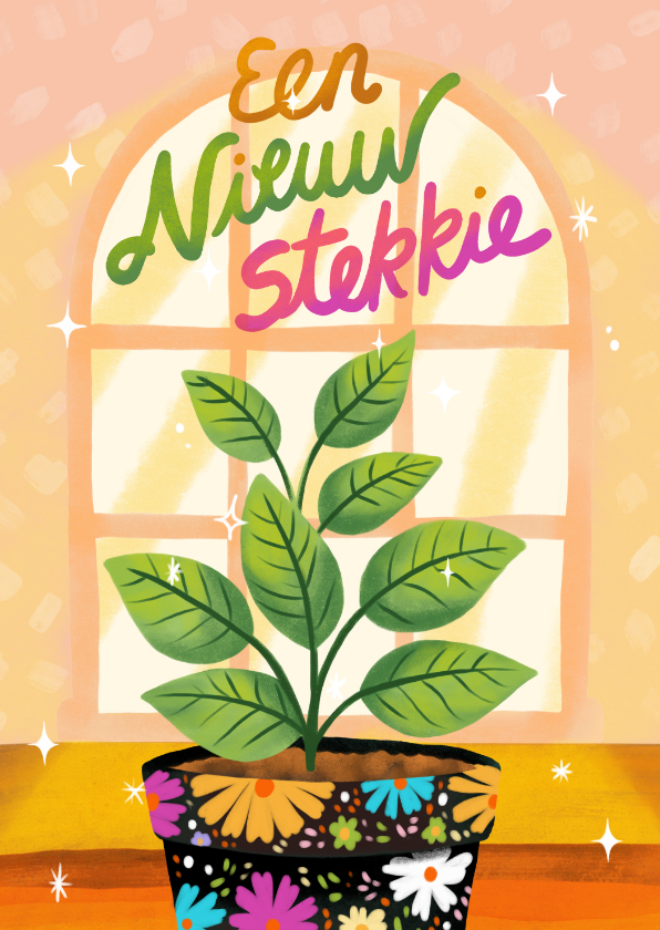 Nieuwe woning felicitatie nieuw stekkie plant verhuisd - Felicitatiekaarten Felicitatiekaarten - Nieuwe woning felicitatie nieuw stekkie plant verhuisd