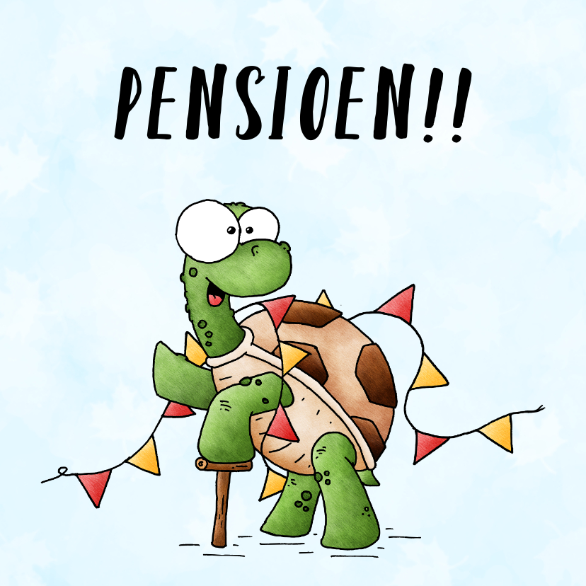 Felicitatiekaarten - Pensioenfelicitatie schildpad - Pensioen!!