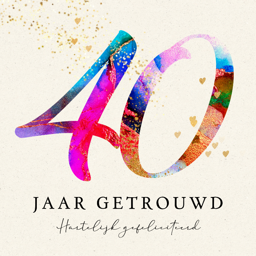 Stijlvolle felicitatie jubileum huwelijk 40 jaar verf - Felicitatiekaarten Felicitatiekaarten - Stijlvolle felicitatie jubileum huwelijk 40 jaar verf