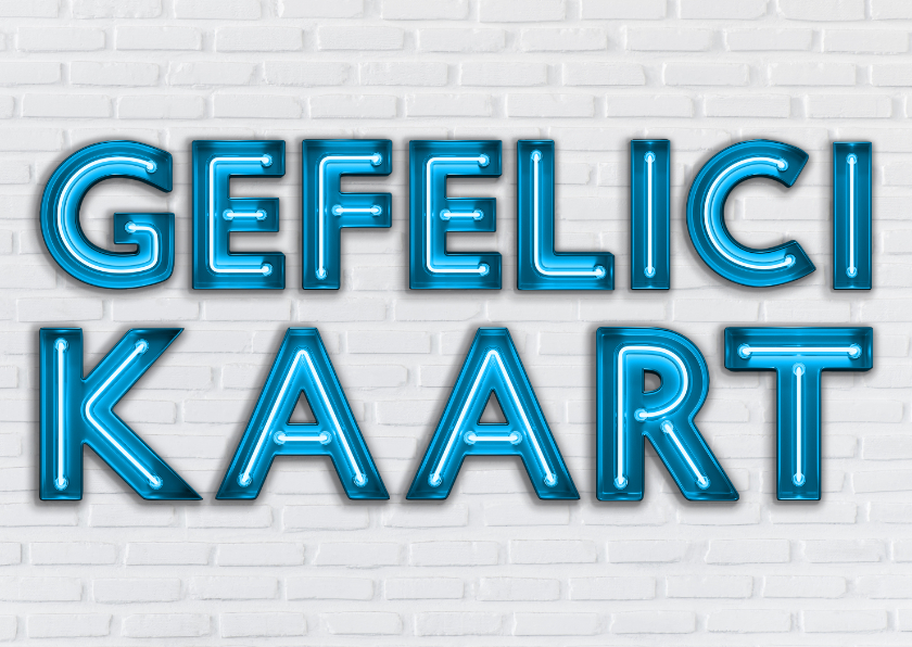 Stoere industriële gefeliciKaart met blauwe Neon letters - Felicitatiekaarten Felicitatiekaarten - Stoere industriële gefeliciKaart met blauwe Neon letters