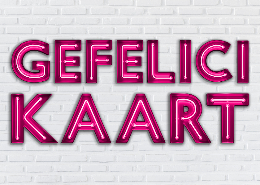 Stoere industriële GefeliciKaart met Roze Neon Letters - Felicitatiekaarten Felicitatiekaarten - Stoere industriële GefeliciKaart met Roze Neon Letters