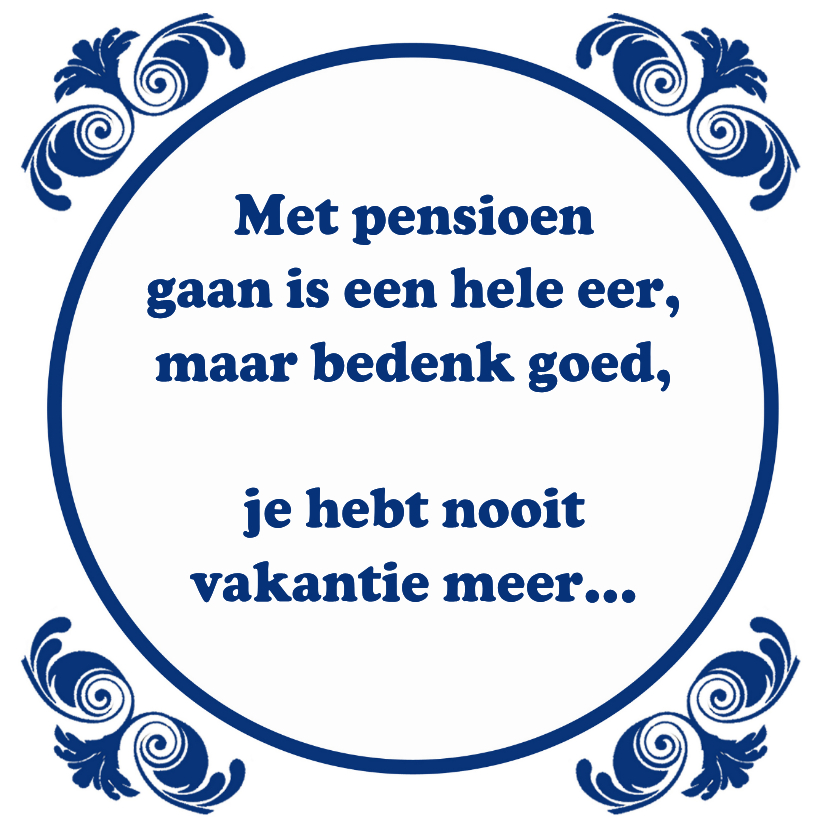 Felicitatiekaarten - Tegelkaart Pensioen VUT