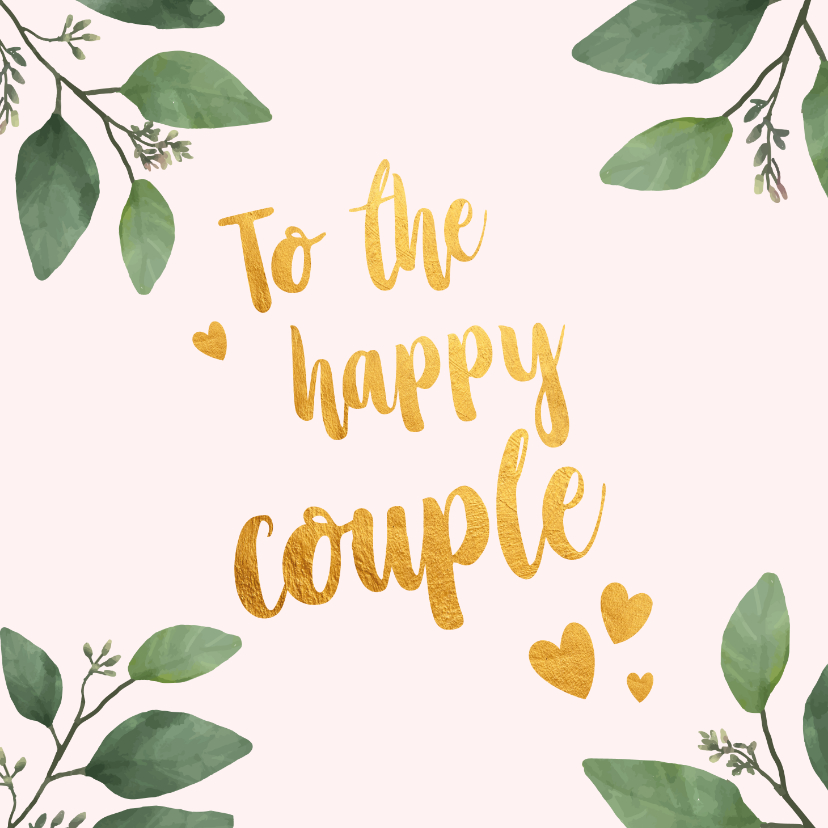 Felicitatiekaarten - To the happy couple - felicitatiekaart huwelijk