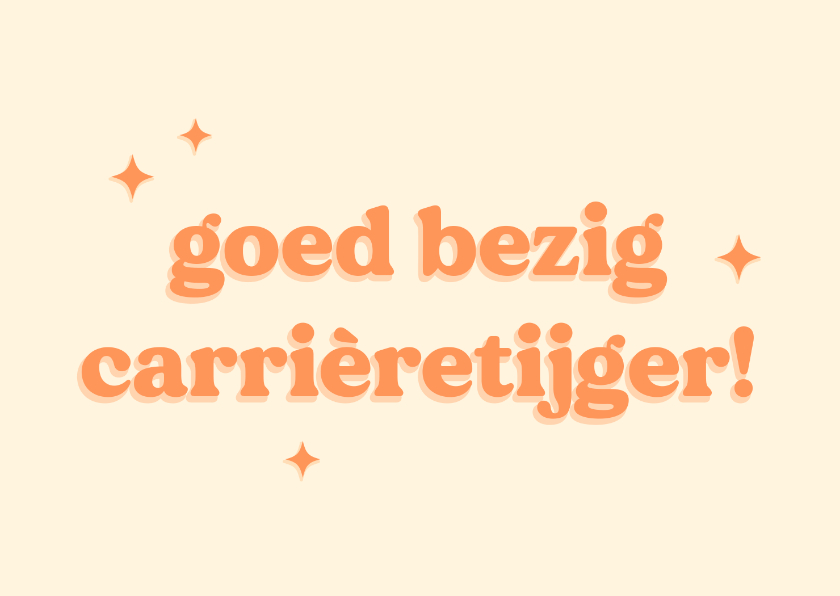 Trendy felicitatiekaart voor een nieuwe baan carrièretijger - Felicitatiekaarten Felicitatiekaarten - Trendy felicitatiekaart voor een nieuwe baan carrièretijger