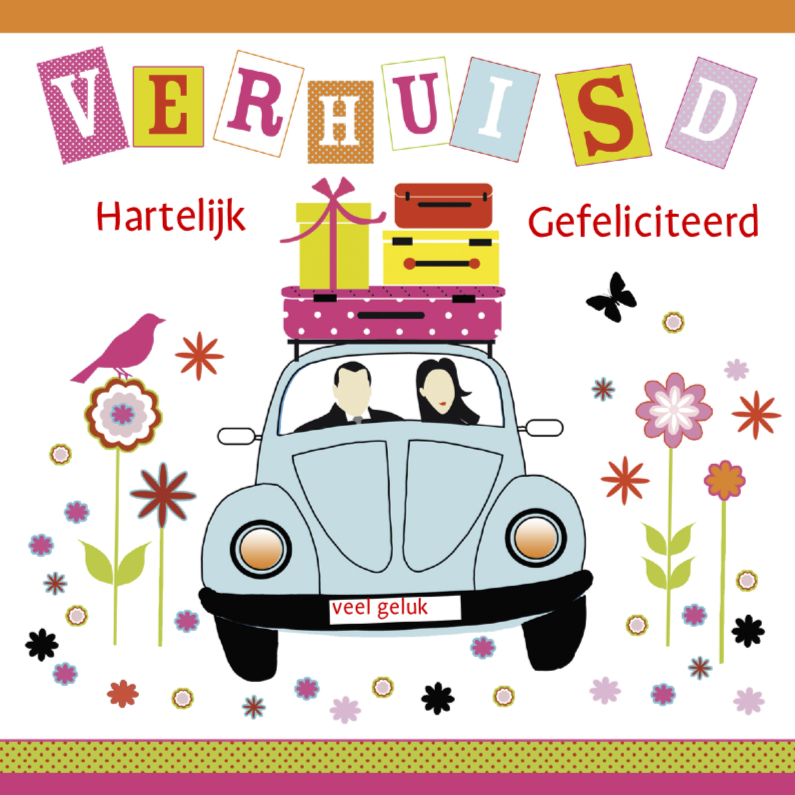 Verhuisd Hartelijk Gefeliciteerd - Felicitatiekaarten Felicitatiekaarten - Verhuisd Hartelijk Gefeliciteerd