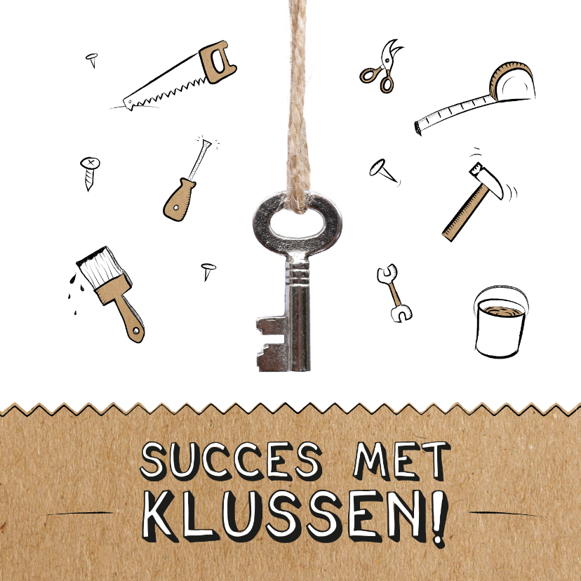 Verhuiskaart voor succes met klussen - Felicitatiekaarten Felicitatiekaarten - Verhuiskaart voor succes met klussen