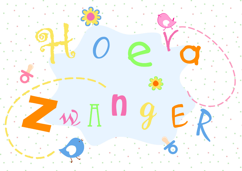 Vrolijk Hoera Zwanger - Felicitatiekaarten Felicitatiekaarten - Vrolijk Hoera Zwanger