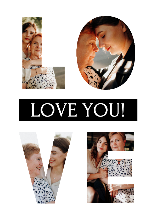 Fotokaart moederdag LOVE met eigen foto's en love you tekst - Fotokaarten Fotokaarten - Fotokaart moederdag LOVE met eigen foto's en love you tekst