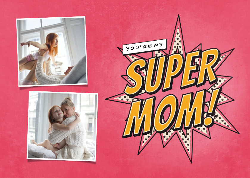 Fotokaarten - Fotokaart you're my SUPER MOM in comic stijl