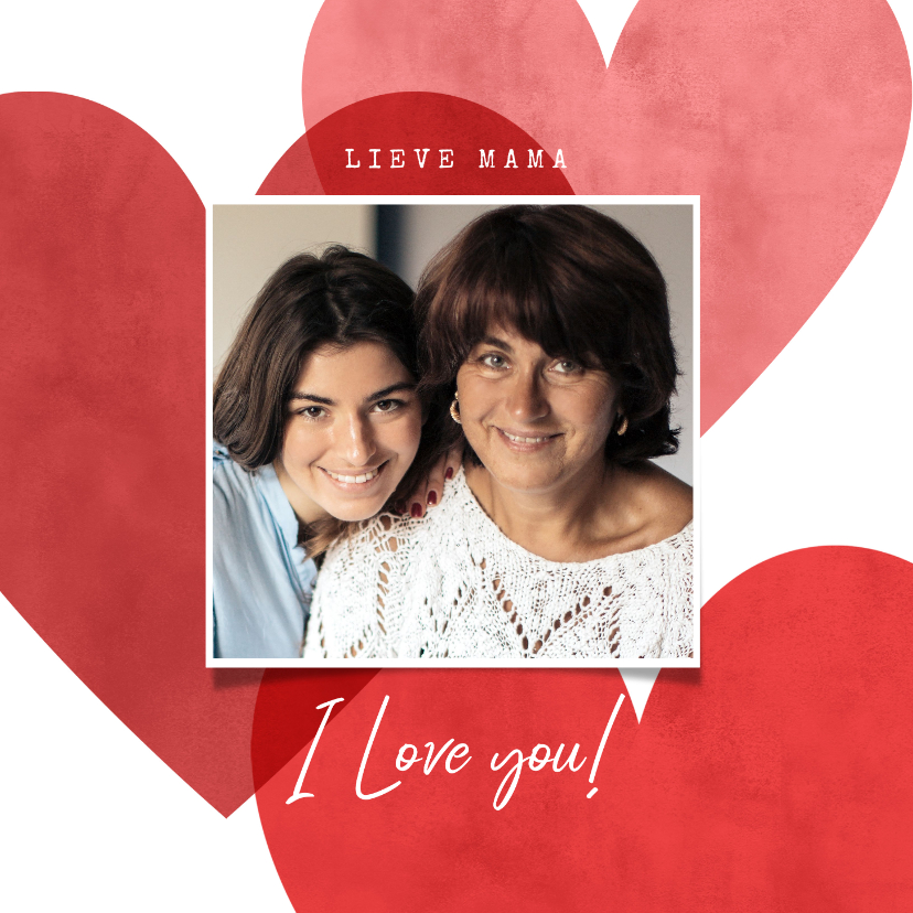 Fotokaarten - Lieve fotokaart voor moederdag met rode en roze hartjes