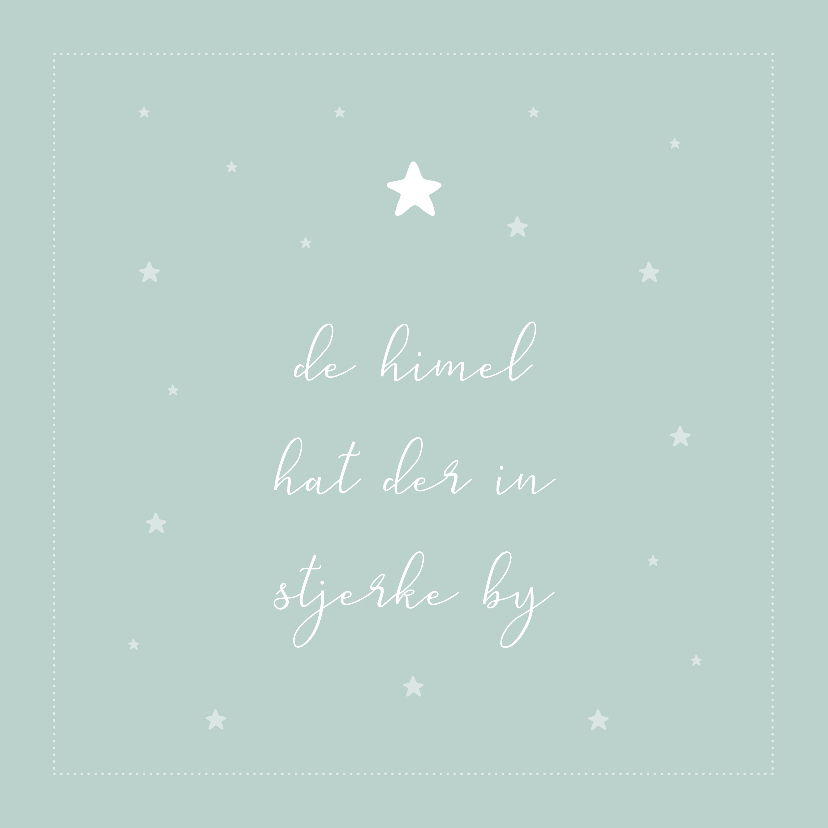 De himel hat der in stjerke by fryske condoleance kaart - Fryske kaartsjes Fryske kaartsjes - De himel hat der in stjerke by fryske condoleance kaart