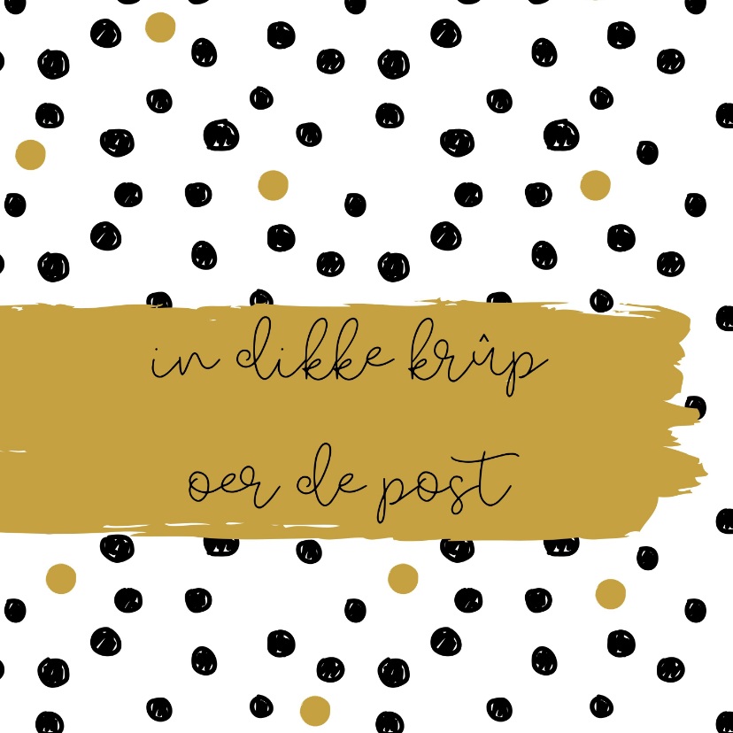 Dikke krûp oer de post - Gewoon te gek - Fryske kaartsjes Fryske kaartsjes - Dikke krûp oer de post - Gewoon te gek