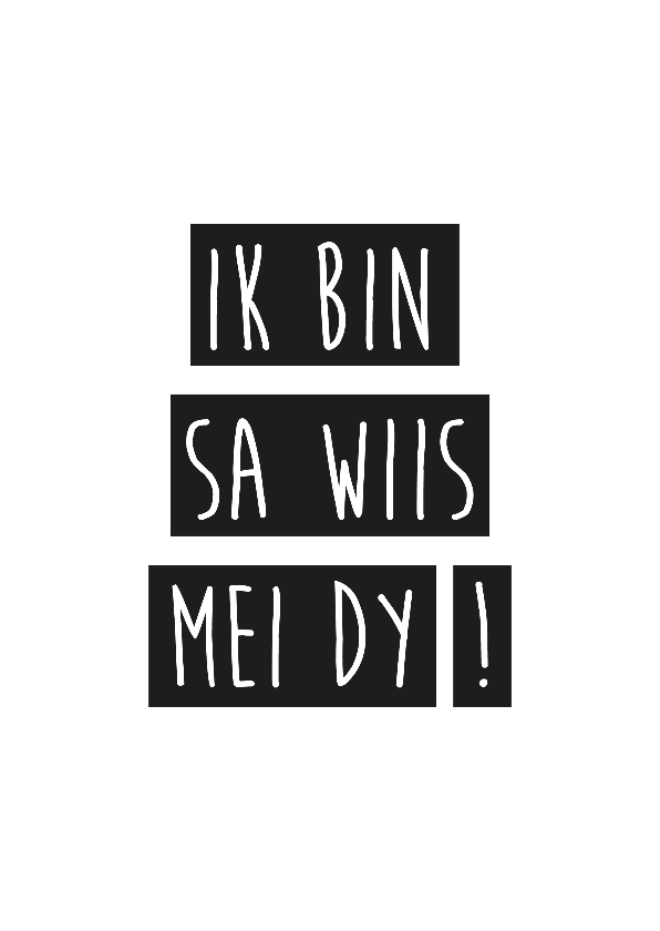 Fryske kaartsjes - Kaart 'Ik bin sa wiis mei dy!'