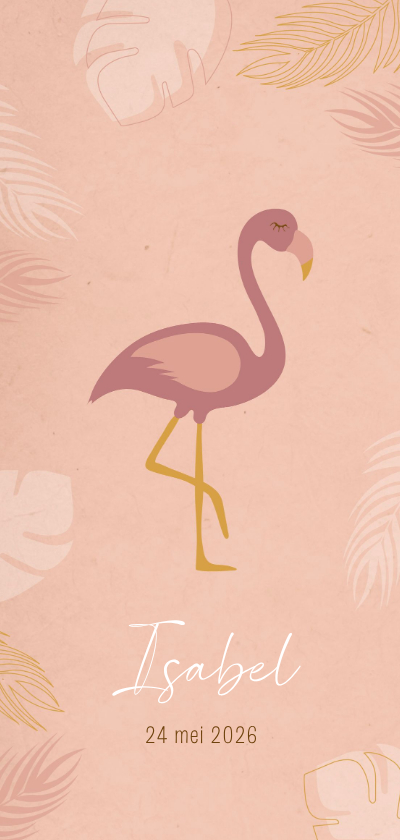 Geboortekaartje flamingo en bladeren - Geboortekaartjes Geboortekaartjes - Geboortekaartje flamingo en bladeren