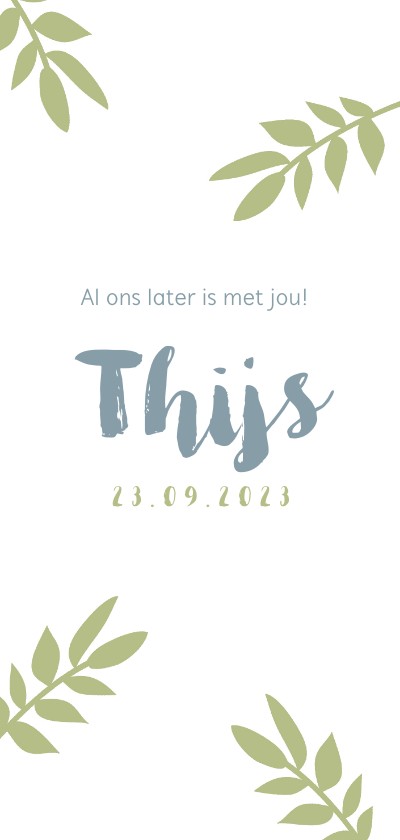 Geboortekaartje met groene takjes en blauwe letters - Geboortekaartjes Geboortekaartjes - Geboortekaartje met groene takjes en blauwe letters