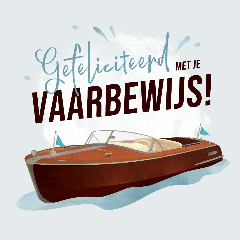 Geslaagd kaarten - Geslaagd felicitatie vaarbewijs boot you did it