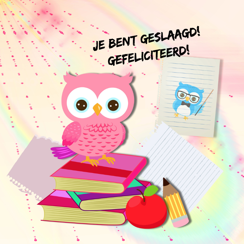 Geslaagd kaart met uil roze - Geslaagd kaarten Geslaagd kaarten - Geslaagd kaart met uil roze