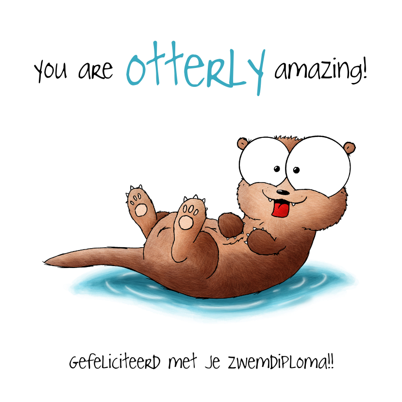 Geslaagd kaarten - Geslaagd kaart otter - You are otterly amazing
