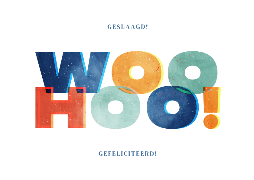 Geslaagd kaarten - Geslaagd kaart woohoo typografisch