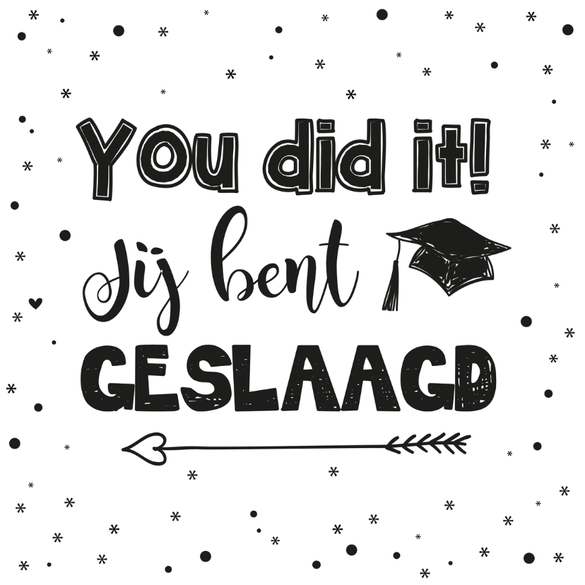 Geslaagd kaarten - Geslaagd kaart You did it zwart/wit