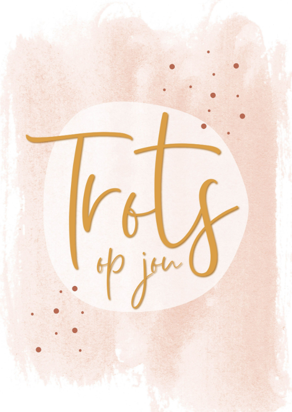 Geslaagd, Trots op jou roze oker - Geslaagd kaarten Geslaagd kaarten - Geslaagd, Trots op jou roze oker