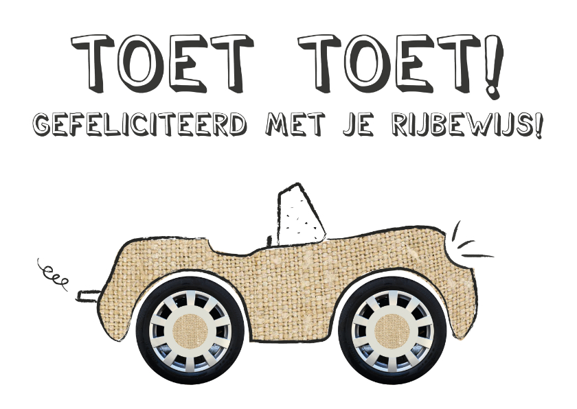 Geslaagd kaarten - Geslaagd voor rijbewijs toet toet!