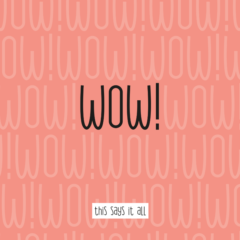 Geslaagd Wow this says it all - Geslaagd kaarten Geslaagd kaarten - Geslaagd Wow this says it all