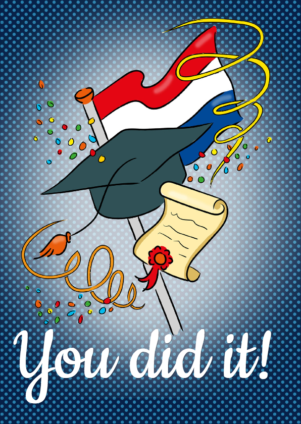 Geslaagd - You did it! - Geslaagd kaarten Geslaagd kaarten - Geslaagd - You did it!