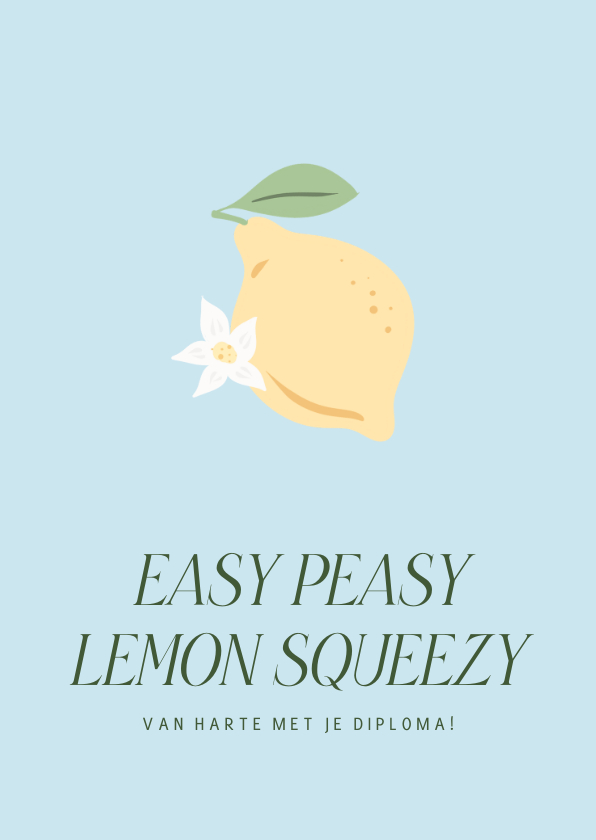 Geslaagd kaarten - Geslaagdkaartje met citroen easy peasy lemon squeezy