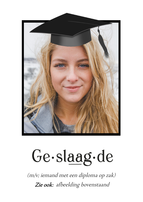 Geslaagd kaarten - Grappige felicitatie geslaagd kaart met foto en hoedje