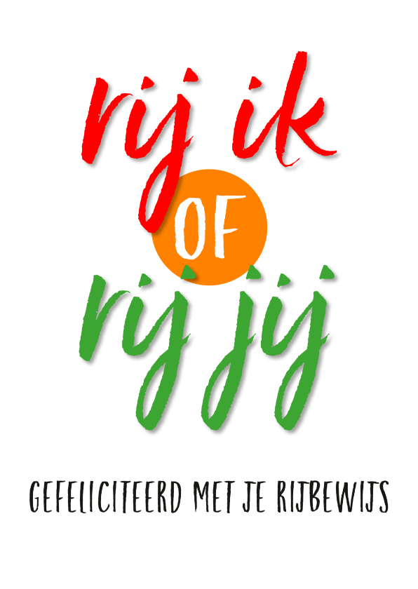 Rij ik of rij jij - Geslaagd kaarten Geslaagd kaarten - Rij ik of rij jij