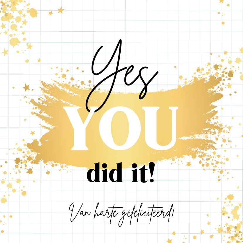 Geslaagd kaarten - Stoere geslaagd kaart Yes you did it goud