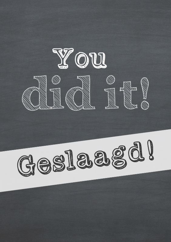 You dit it! Gelaagd! school - Geslaagd kaarten Geslaagd kaarten - You dit it! Gelaagd! school