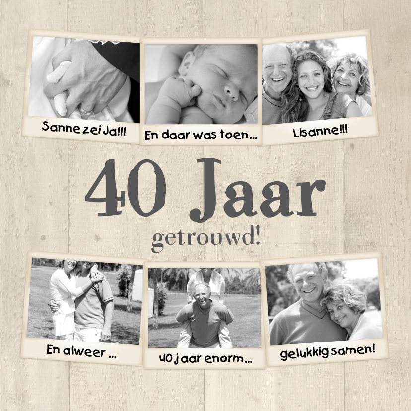 Collage 40 jaar 7 foto's - BK - Jubileumkaarten Jubileumkaarten - Collage 40 jaar 7 foto's - BK