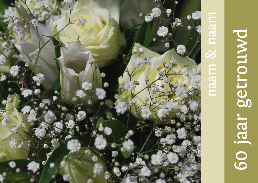 Fotokaart witte rozen 60 jaar - Jubileumkaarten Jubileumkaarten - Fotokaart witte rozen 60 jaar