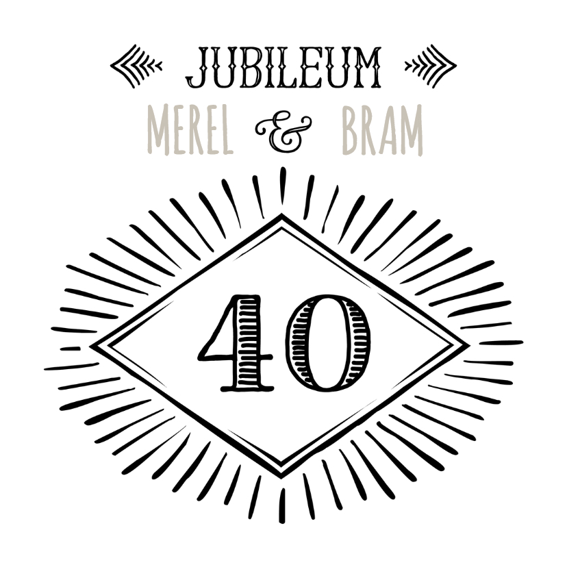 Jubileum 40 handlettering OT - Jubileumkaarten Jubileumkaarten - Jubileum 40 handlettering OT