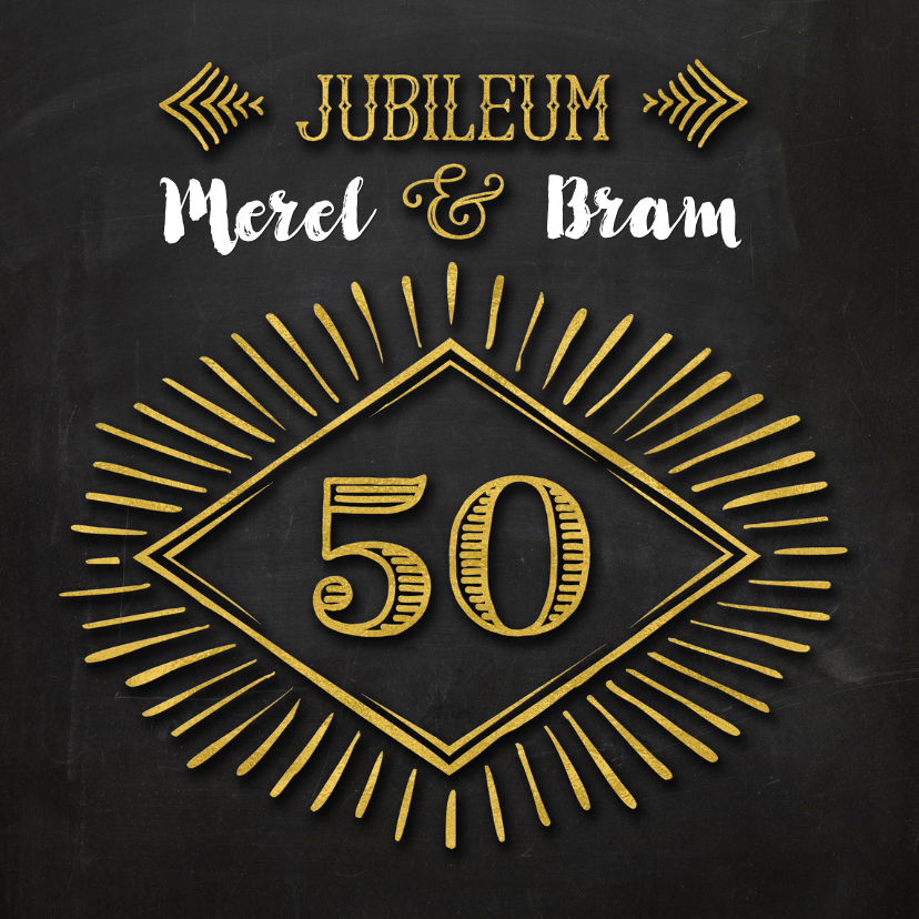 Jubileum 50 goud krijt - SG - Jubileumkaarten Jubileumkaarten - Jubileum 50 goud krijt - SG