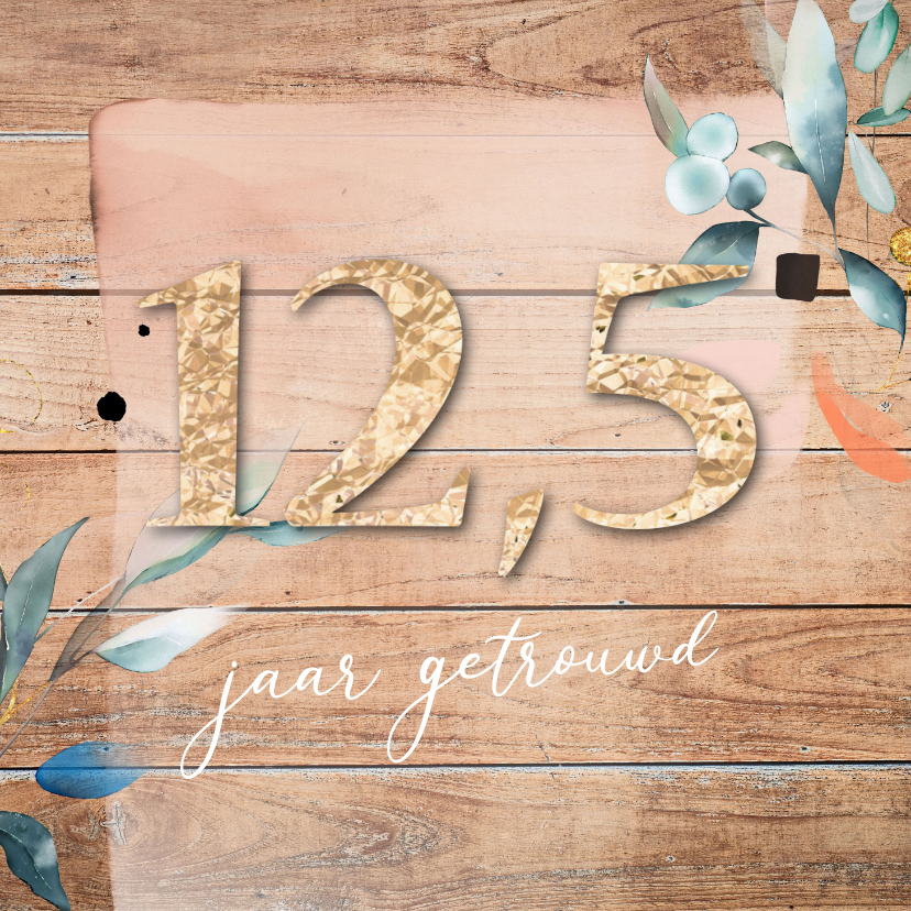 Jubileum kaart 12,5 jaar getrouwd uitnodiging- hout - Jubileumkaarten Jubileumkaarten - Jubileum kaart 12,5 jaar getrouwd uitnodiging- hout