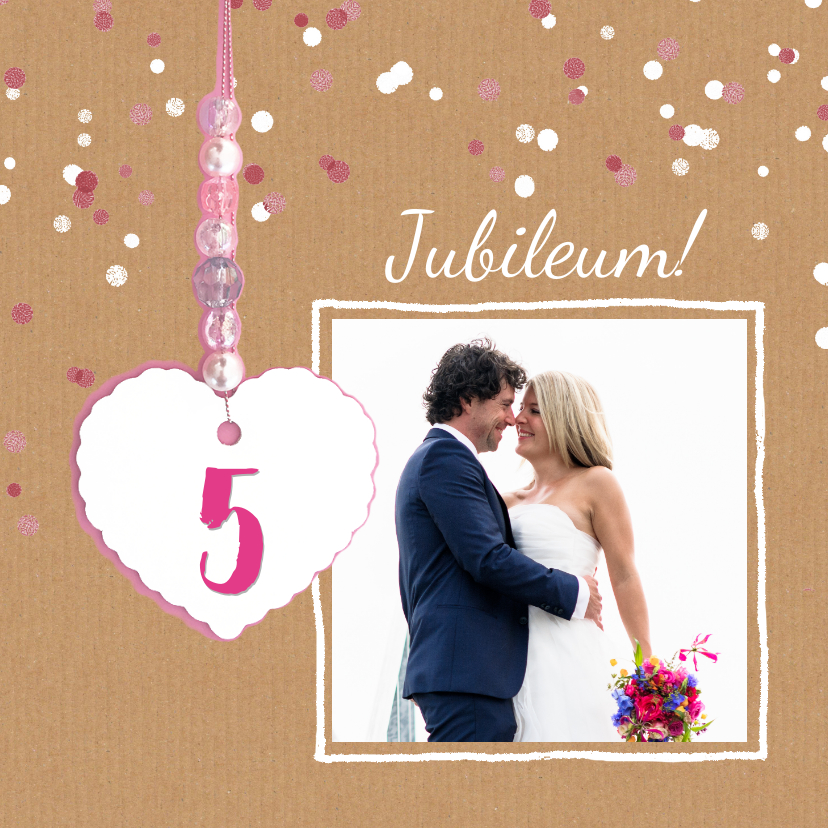 Jubileum kaart 5 jaar hart - Jubileumkaarten Jubileumkaarten - Jubileum kaart 5 jaar hart