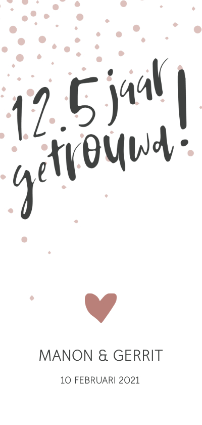 Jubileumkaarten - Jubileumkaart '12,5 jaar getrouwd!' met confetti