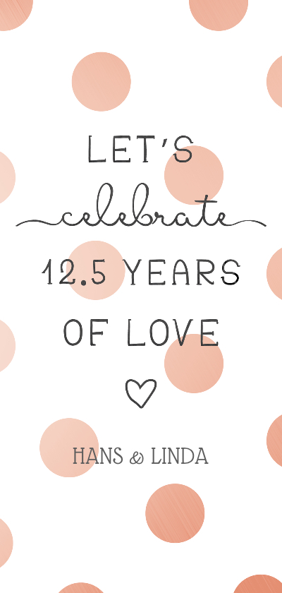 Jubileumkaarten - Jubileumkaart 'Let's celebrate 12,5 years of love' 