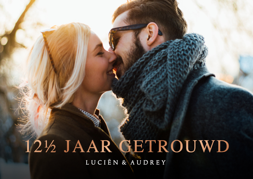 Stijlvolle jubileumkaart 12,5 jaar getrouwd met grote foto - Jubileumkaarten Jubileumkaarten - Stijlvolle jubileumkaart 12,5 jaar getrouwd met grote foto