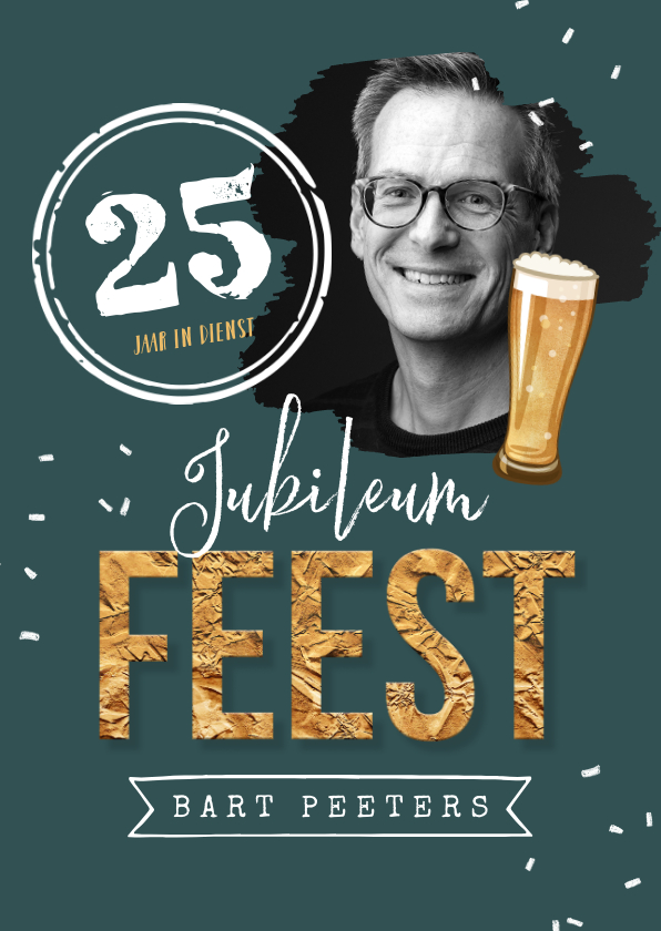Uitnodiging 25 jaar in dienst foto confetti bier - Jubileumkaarten Jubileumkaarten - Uitnodiging 25 jaar in dienst foto confetti bier